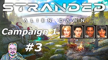 Stranded: Alien Dawn - Campaign 1 Crash Landing - Episode 3