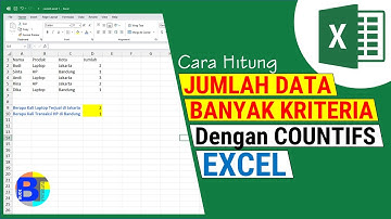 Excel COUNTIFS: Cara Menghitung Jumlah Data dengan Banyak Kriteria