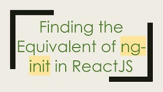 Finding the Equivalent of ng-init in ReactJS Profile