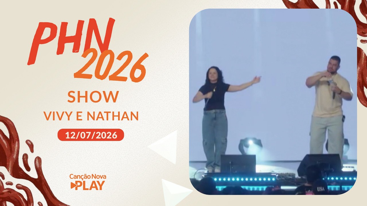 Show no PHN com Vivy e Nathan - 12/07/2026