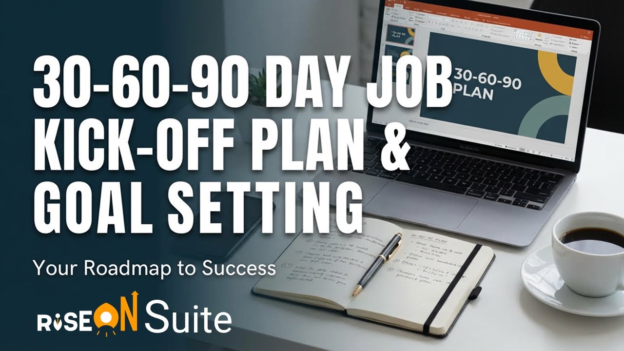 30-60-90 Day Job Kick-Off Plan & Goal Setting | RiseON Suite