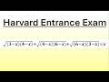 Harvard Entrance Algebra Challenge Give It A Try