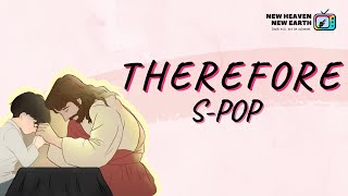 THEREFORE - SHINCHEONJI-POP | HANGUL/ENGLISH LYRICS | 신천지 | SHINCHEONJI