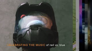 Celebrating the Music of RED VS. BLUE (2003-2015)