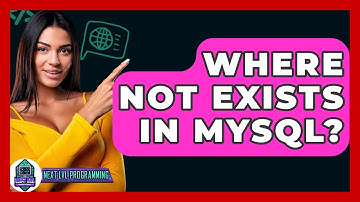 Where Not Exists In MySQL? - Next LVL Programming