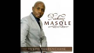 Raohang Masole - Ts'epo Kherenchane