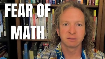 Are You Afraid of Mathematics?