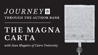 The Magna Carta: Journey Through the Author Bank with Cairn University