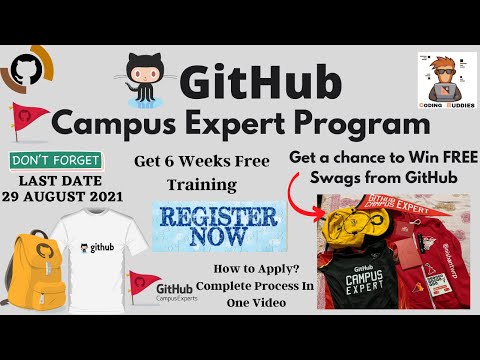 GitHub Campus Expert Program August 2021 Applications Open Now | Get Free Swags & 6 Week Training |