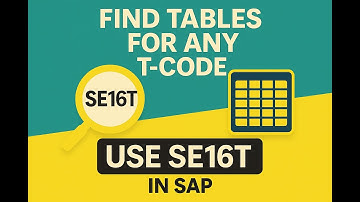 Find Tables for Any T-Code! Use SE16T in SAP