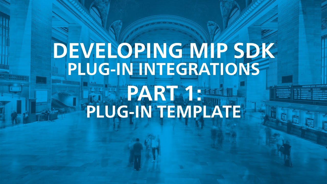 Developing MIP SDK Plug-in Integrations Part 1: Plug-in Template