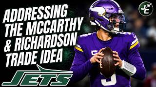 Addressing The Trade Idea For JJ McCarthy Anthony Richardson New York Jets