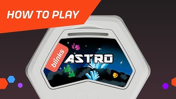 How to Play Blinks: Astro