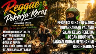 Work-Inspired Reggae Songs 🔥 Latest Indonesian Reggae Full of Positive Energy