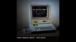 Disco Volante - Distant Messaging Service EP [VISUALISER]