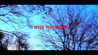 I miss you mama   by Lua Lua boy   makote entertainment