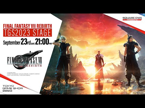 FINAL FANTASY VII REBIRTH at TGS 2023!