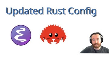 Updating My Emacs Rust Setup and Early Thoughts on Writing Rust
