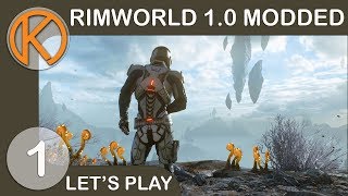 RimWorld 1.0 Modded | NEW BEGINNING - Ep. 1 | Let's Play RimWorld 1.0 Gameplay