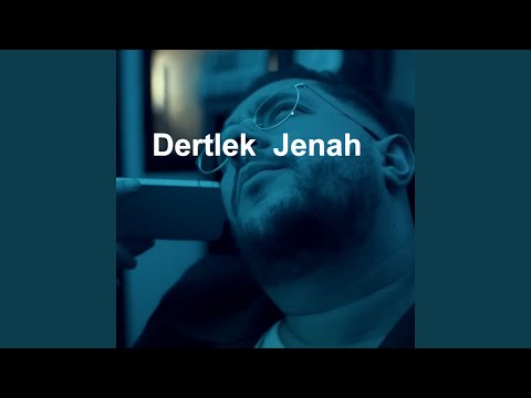 Dertlek Jenah - benchanat
