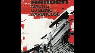 DJ Gizmo - Harder Mach 5 [CD 2] [2003]