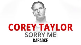 Corey Taylor - Sorry me (Karaoke | Instrumental)