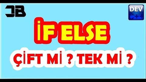 4--İF ELSE --ÇİFT Mİ ? TEK Mİ ? || BRSCNGLC devC++