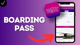 How to Find Your Boarding Pass in the Wizz Air App