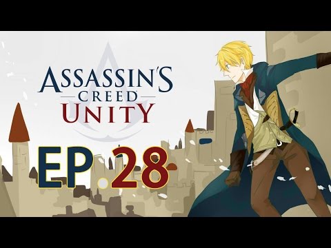 刺客教條：大革命(Assassin's Creed:Unity) EP.28 - 序列10之記憶2：處決