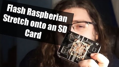 Easily Flash Raspbian Stretch to an SD Card