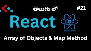 #21. Learn how to get values from Object in Array using Map method in React (Telugu)