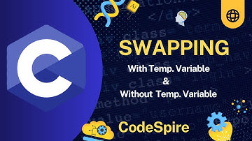Swap Two Numbers in C | With and Without Temporary Variable | #CodeSpire