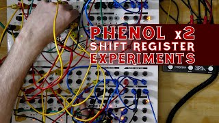 Phenol x2 Shift Register Experiments - Kilpatrick Phenol Synth