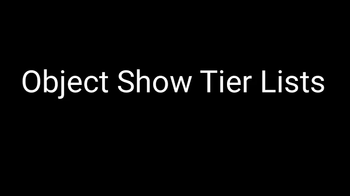 Some object show tier lists (reupload)