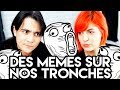 Réaction aux MEMES SUR NOS TRONCHES !