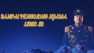 Sampai Pengujung Nyawa - JB