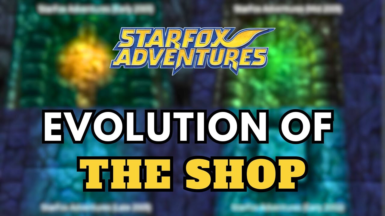 Evolution of the Shop – Star Fox Adventures