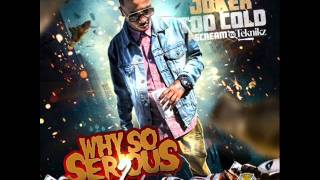 Tha Joker - Why So Serious? 2 (@iAmTooCold)