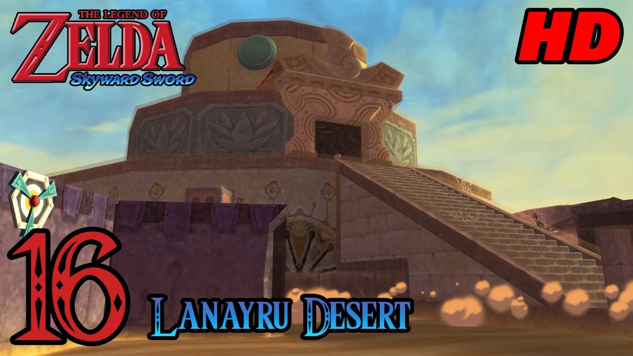 The Temple of Time - Lanayru Desert - Walkthrough