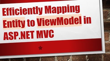 Efficiently Mapping Entity to ViewModel in ASP.NET MVC