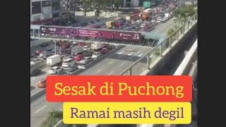 Sesak Di Puchong...masih Ramai Yang Degil