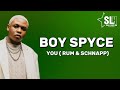 Boy Spyce - You (Rum & Schnapp) lyrics Video