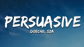 Doechii, SZA - Persuasive (Lyrics)
