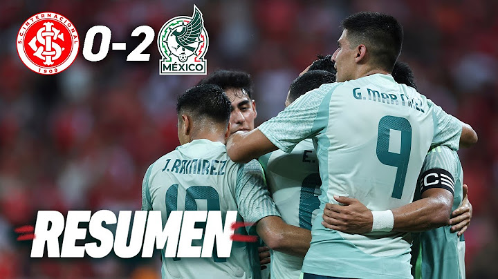 S.C. INTERNACIONAL 0-2 MÉXICO | Contundente victoria en Brasil