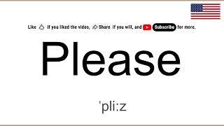 How to Pronounce PLEASE in English, American
