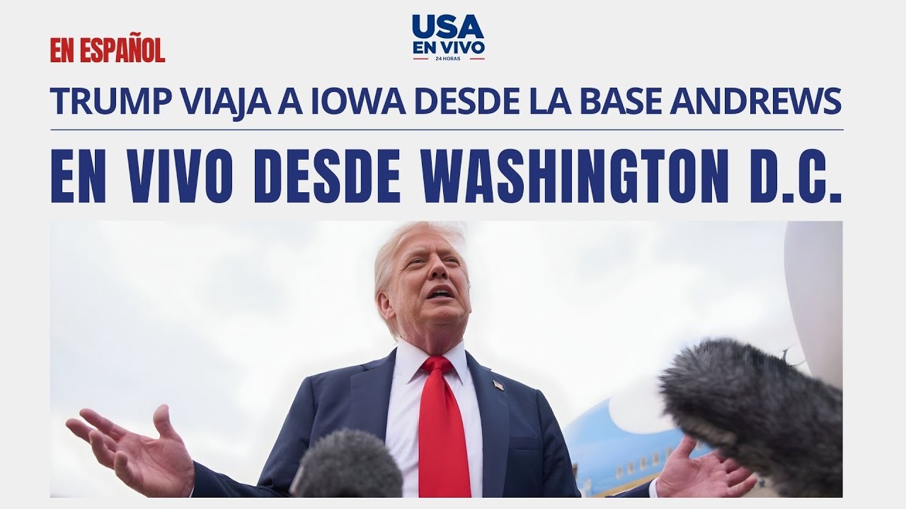 EN VIVO Donald Trump viaja a Iowa: salida desde la Base Conjunta Andrews | USA EN VIVO 🔴