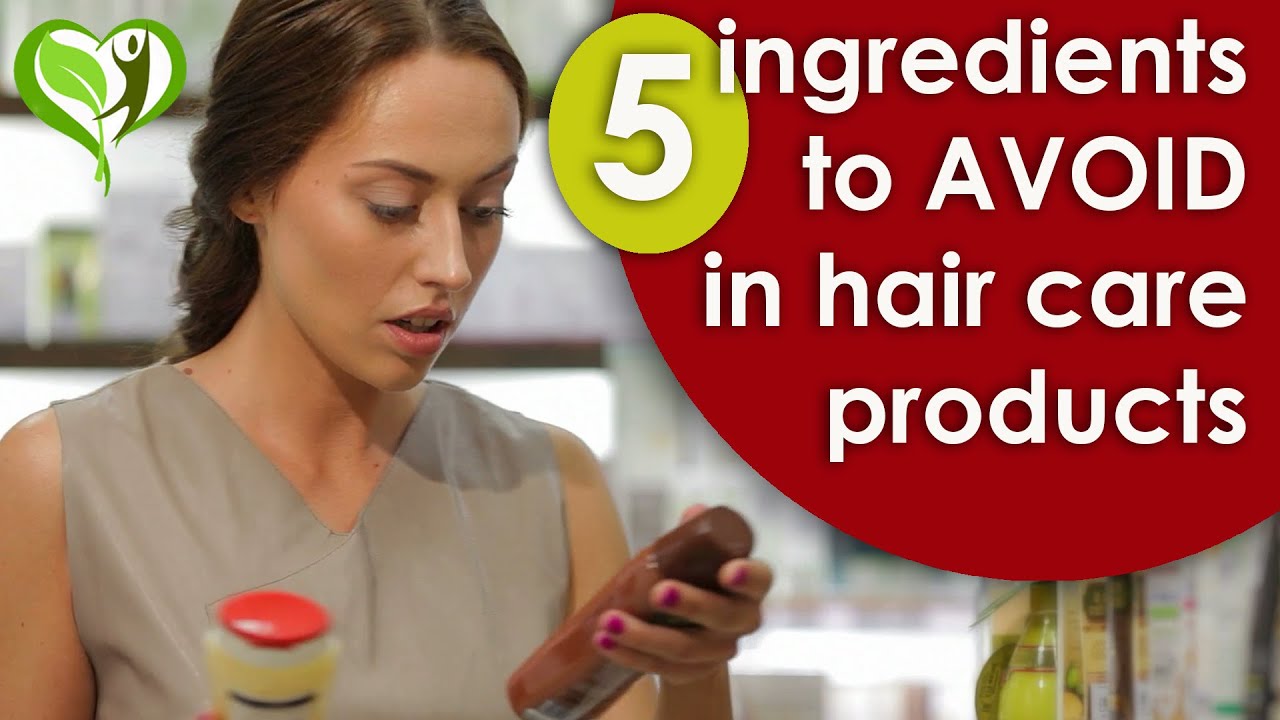 5 ingredients to avoid in hair care products YouTube