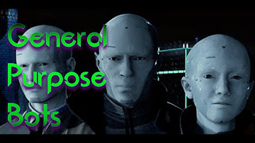 General Purpose Bots are Here