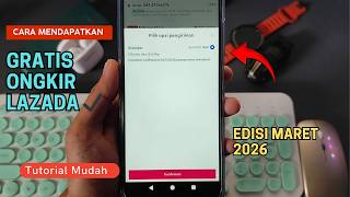 Cara Mendapatkan Gratis Ongkir Lazada ✔️ Edisi Maret 2026 screenshot 3