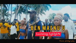 Ben Maenu'u _ Launching Highlights_ Theme Song by Bounty _ Fali Amu Suli Ben Maenu'u